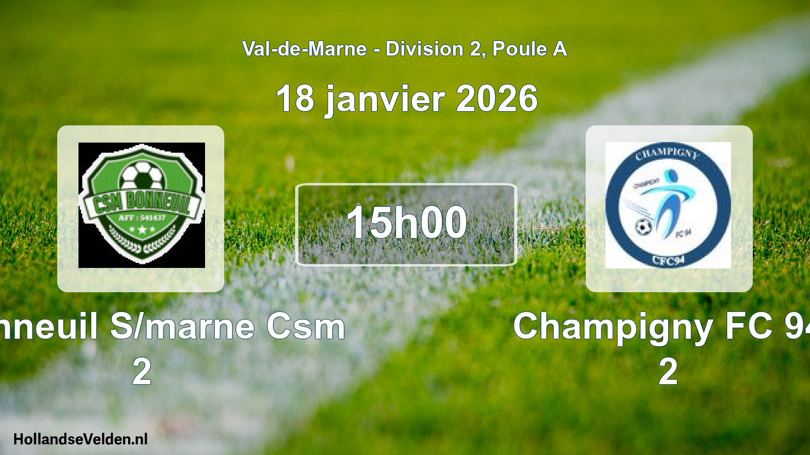 Geplande wedstrijd: Bonneuil S/marne Csm 2 - Champigny FC 94 2 (18 januari 2026)
