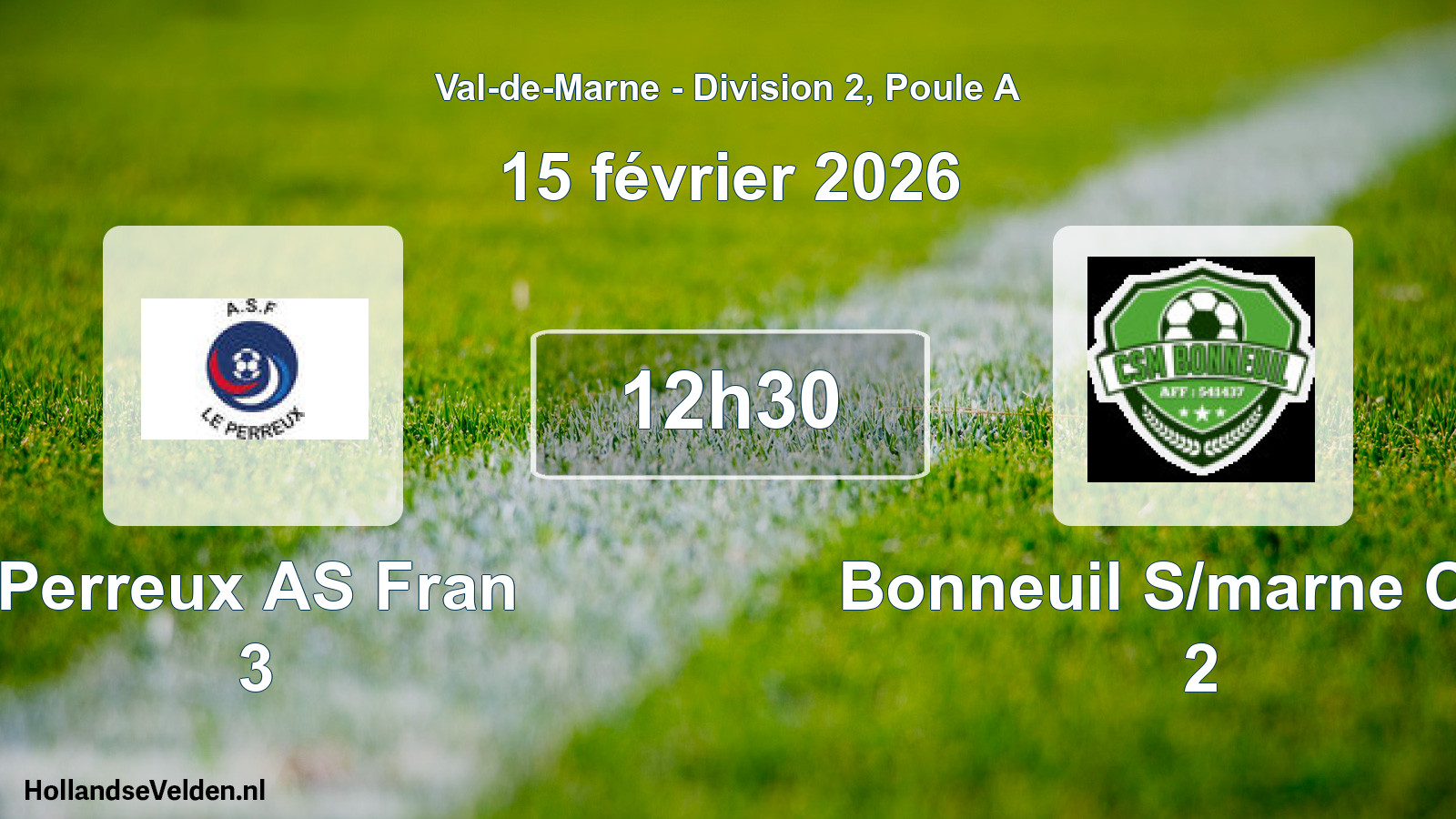 Match programmé: Perreux AS Fran 3 - Bonneuil S/marne Csm 2 (15 février 2026)