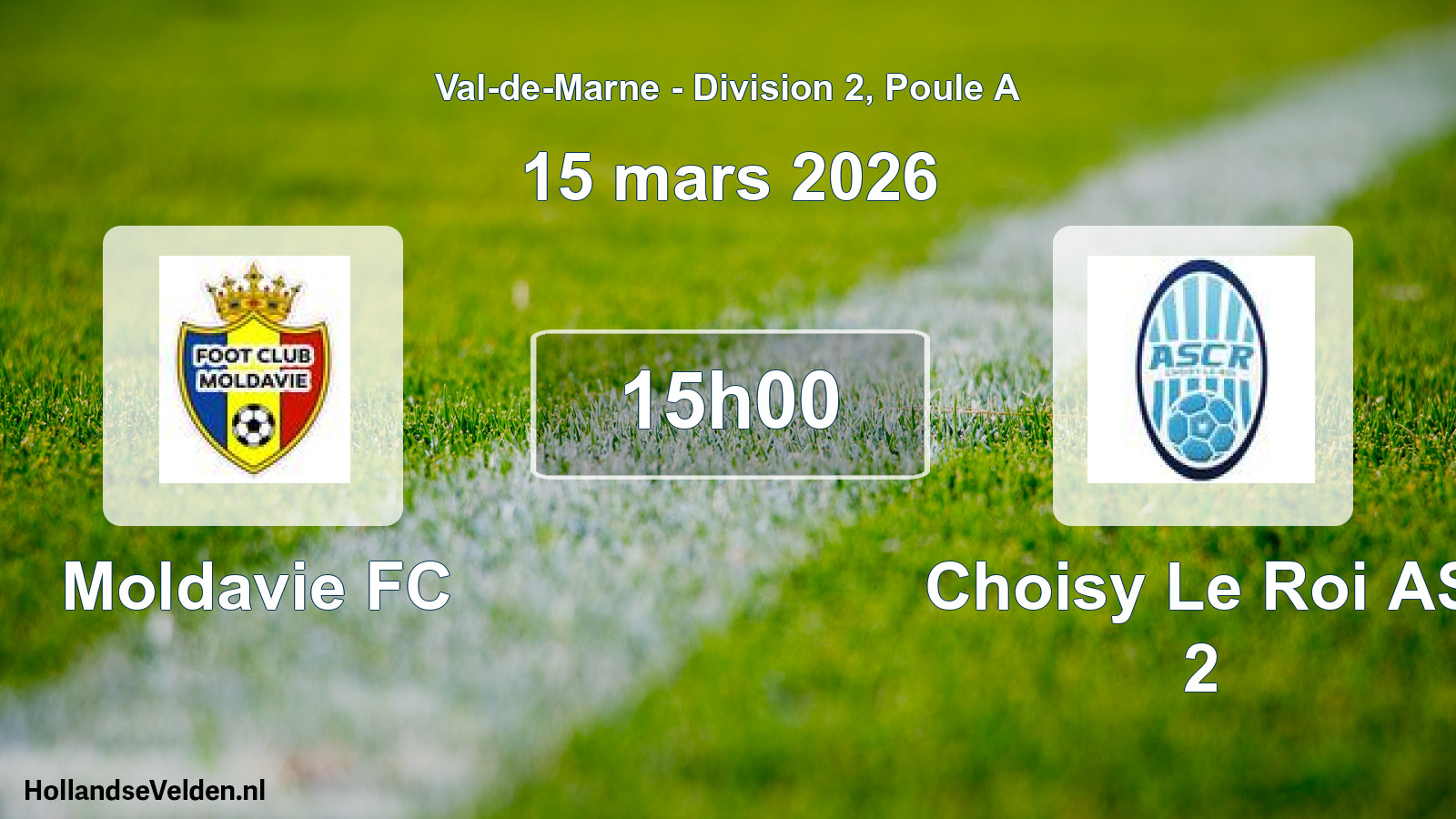Scheduled Match: Moldavie FC - Choisy Le Roi AS 2 (15 March 2026)