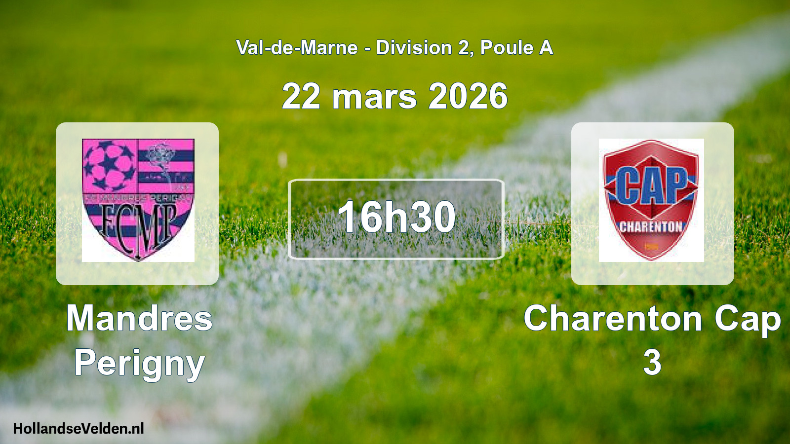 Scheduled Match: Mandres Perigny - Charenton Cap 3 (22 March 2026)