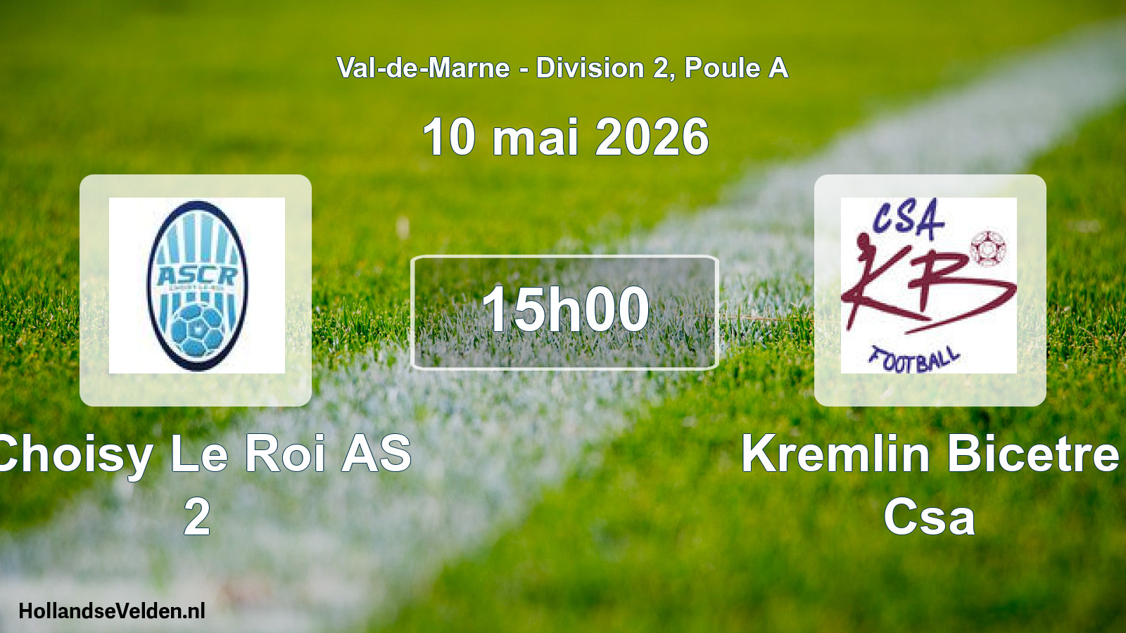 Match programmé: Choisy Le Roi AS 2 - Kremlin Bicetre Csa (10 mai 2026)
