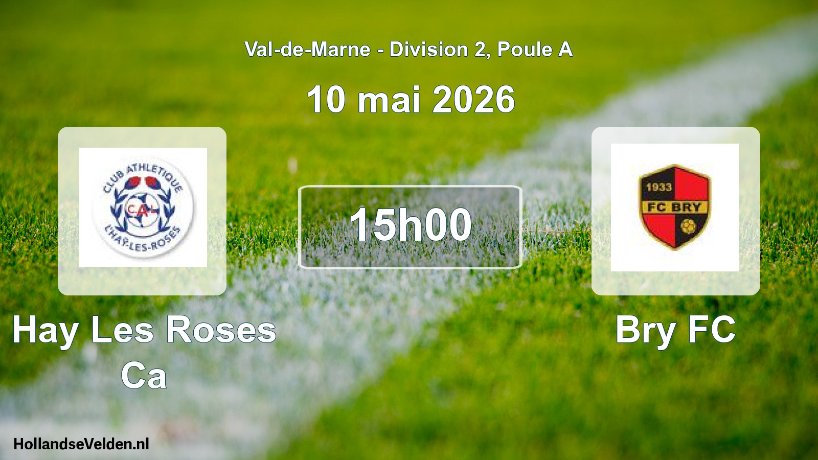 Match programmé: Hay Les Roses Ca - Bry FC (10 mai 2026)