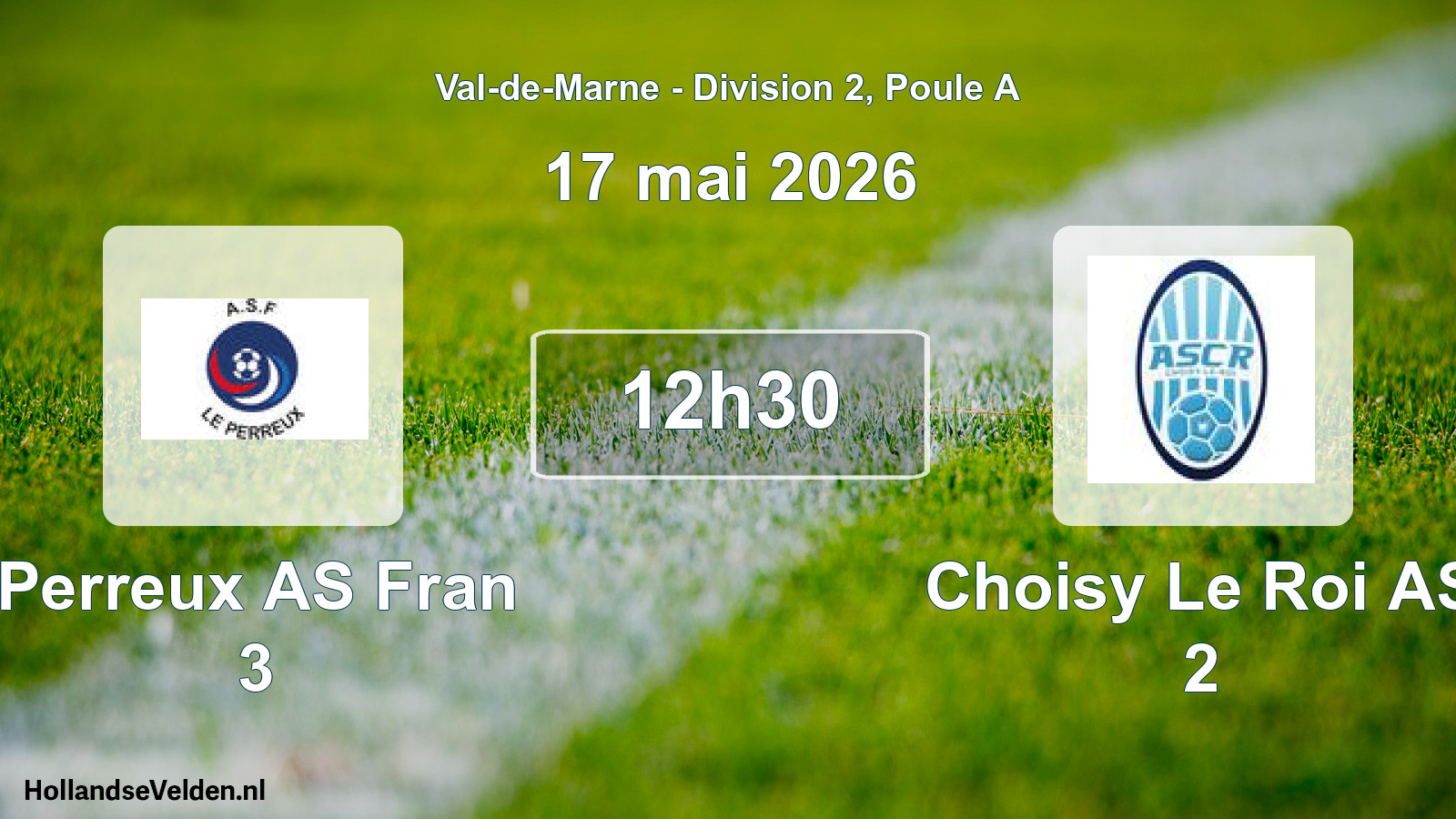 Match programmé: Perreux AS Fran 3 - Choisy Le Roi AS 2 (17 mai 2026)