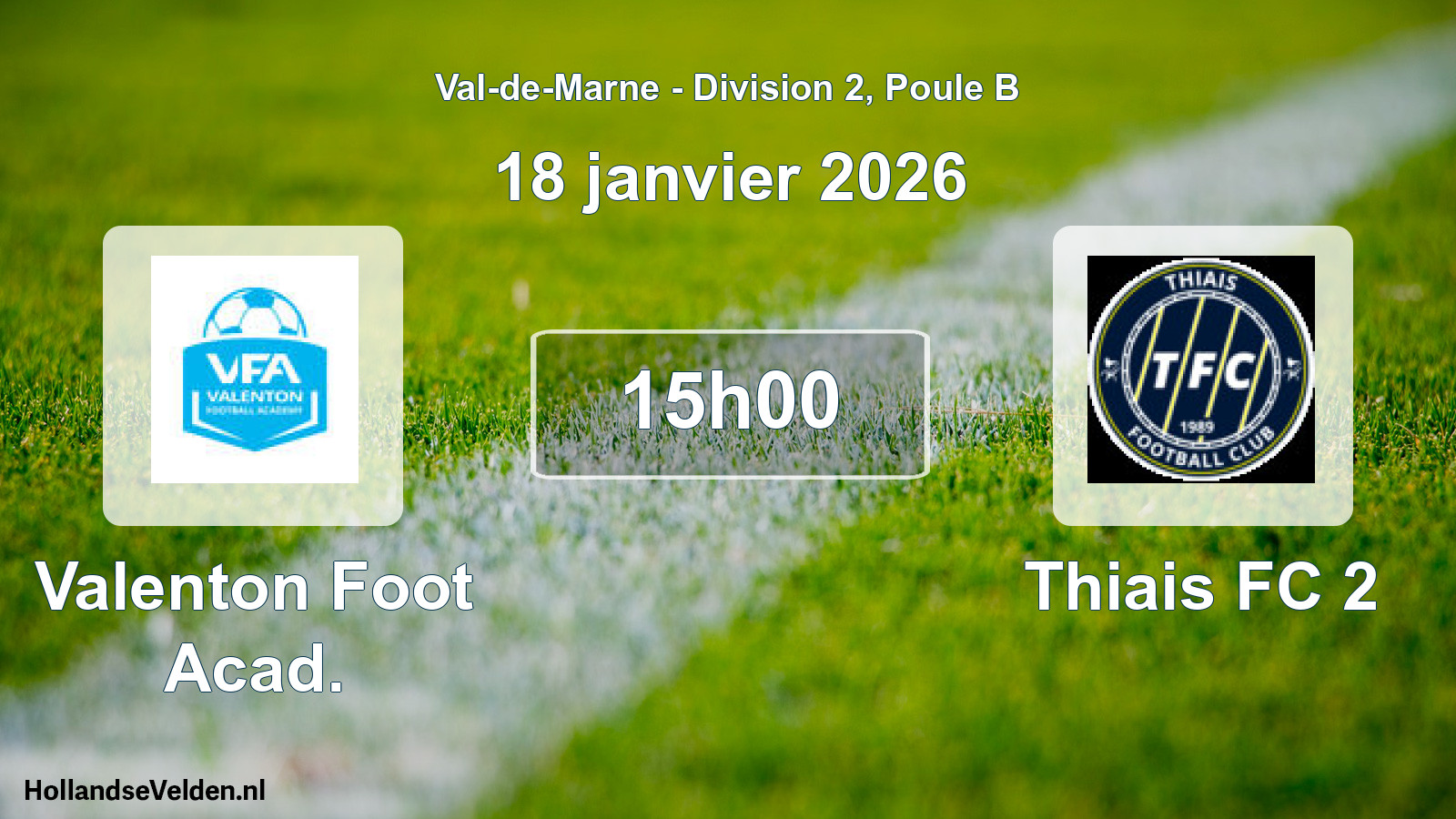 Geplande wedstrijd: Valenton Foot Acad. - Thiais FC 2 (18 januari 2026)