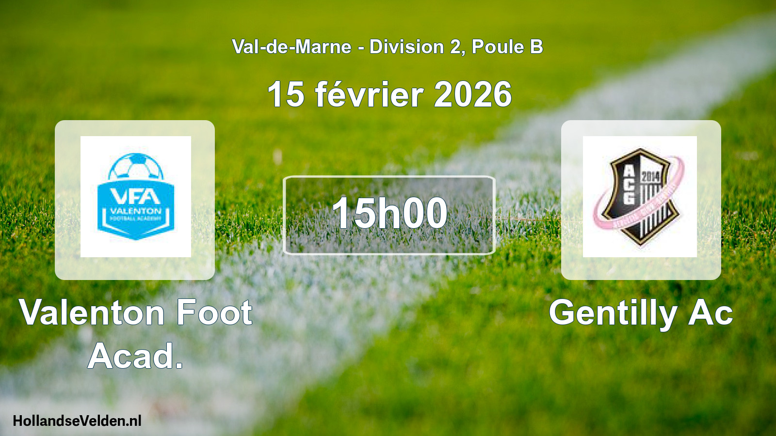 Match programmé: Valenton Foot Acad. - Gentilly Ac (15 février 2026)