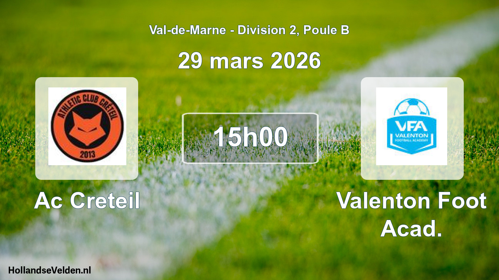 Geplande wedstrijd: Ac Creteil - Valenton Foot Acad. (29 maart 2026)