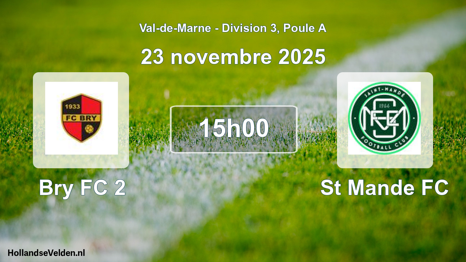 Match programmé: Bry FC 2 - St Mande FC (23 novembre 2025)