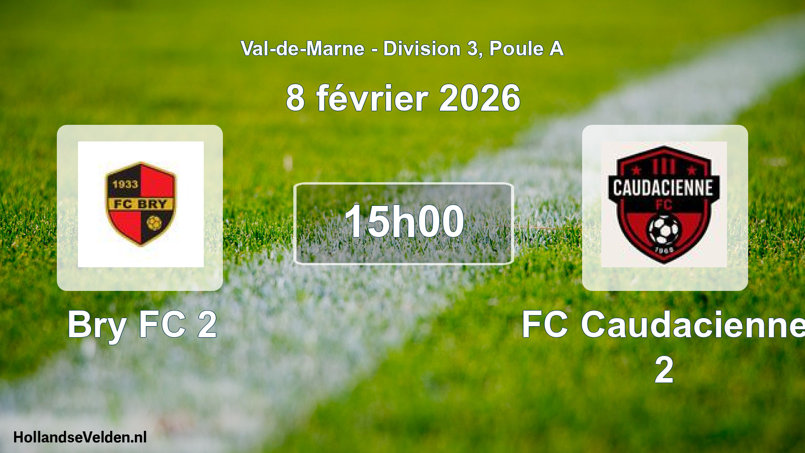 Match programmé: Bry FC 2 - FC Caudacienne 2 (8 février 2026)
