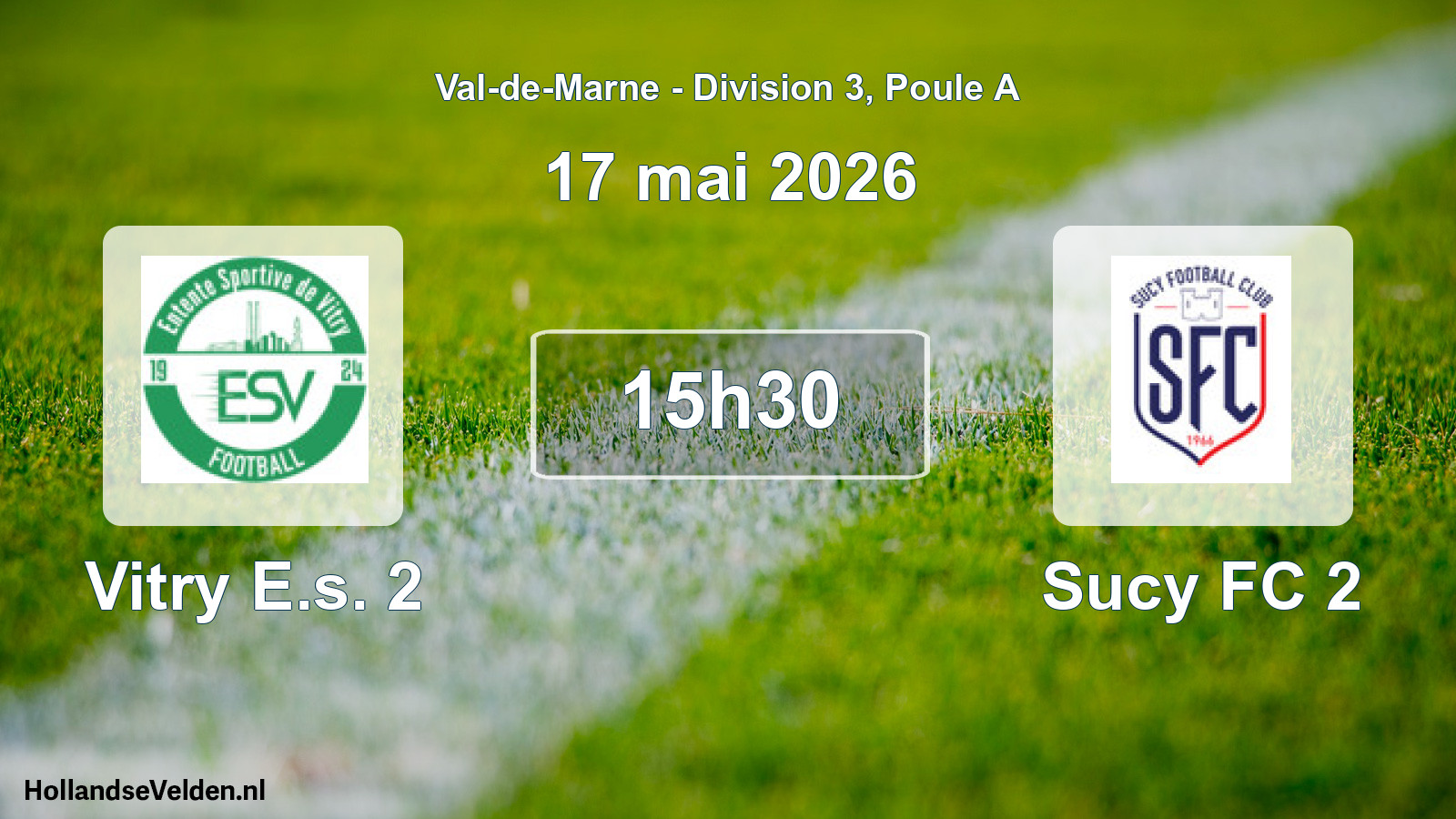 Scheduled Match: Vitry E.s. 2 - Sucy FC 2 (17 May 2026)