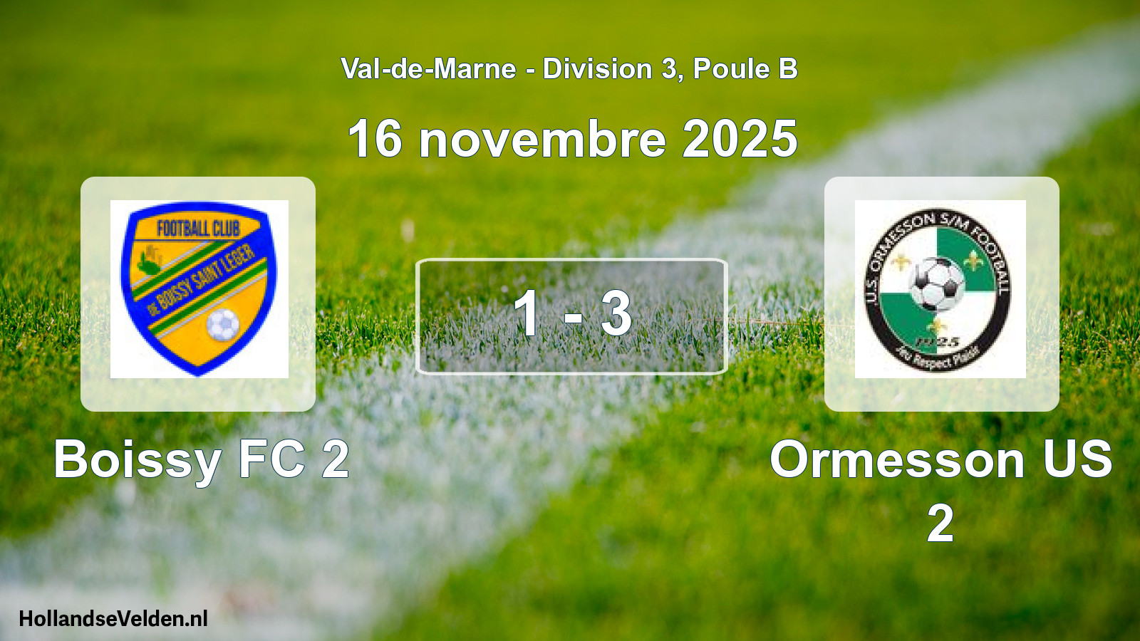 Total number of matches played: Boissy FC 2 - Ormesson US 2 1 - 3 (16 November 2025)