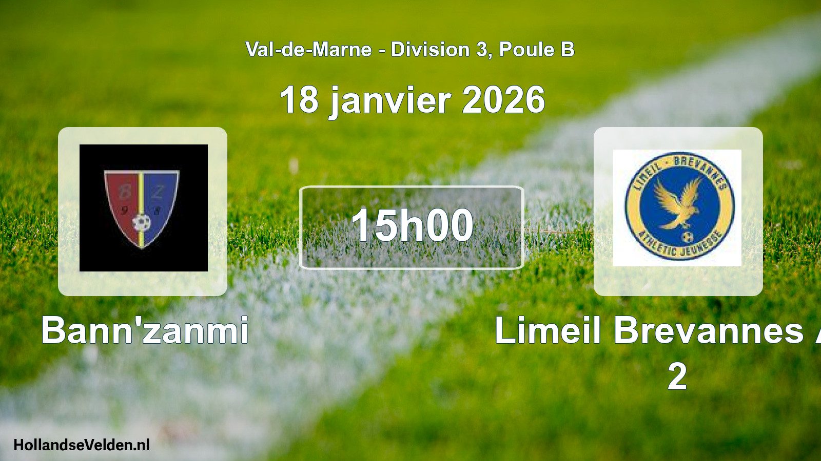 Scheduled Match: Bann'zanmi - Limeil Brevannes A.j 2 (18 January 2026)