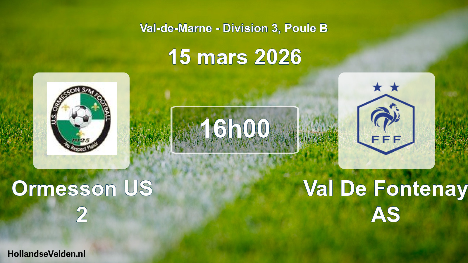 Scheduled Match: Ormesson US 2 - Val De Fontenay AS (15 March 2026)