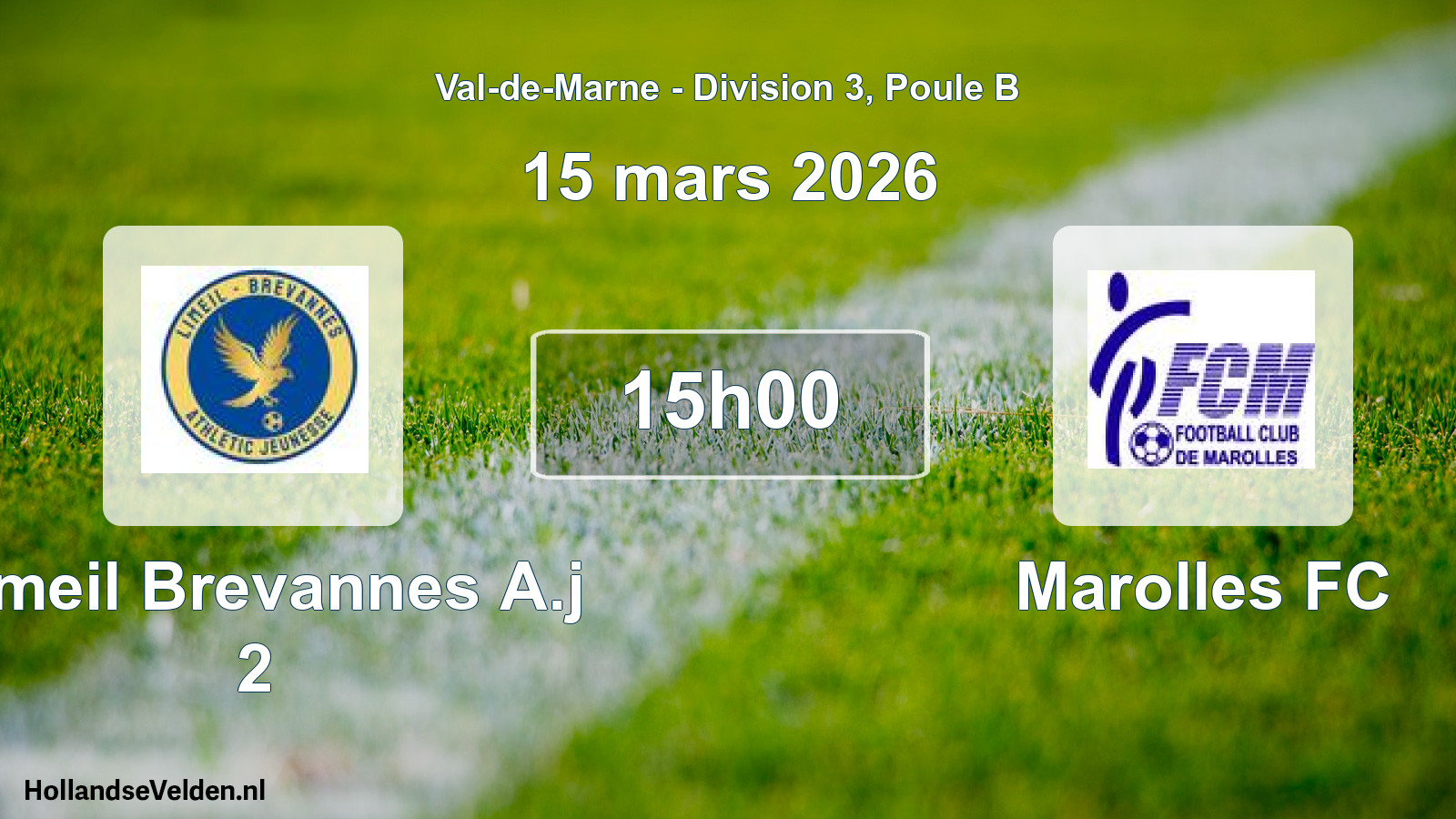 Geplande wedstrijd: Limeil Brevannes A.j 2 - Marolles FC (15 maart 2026)