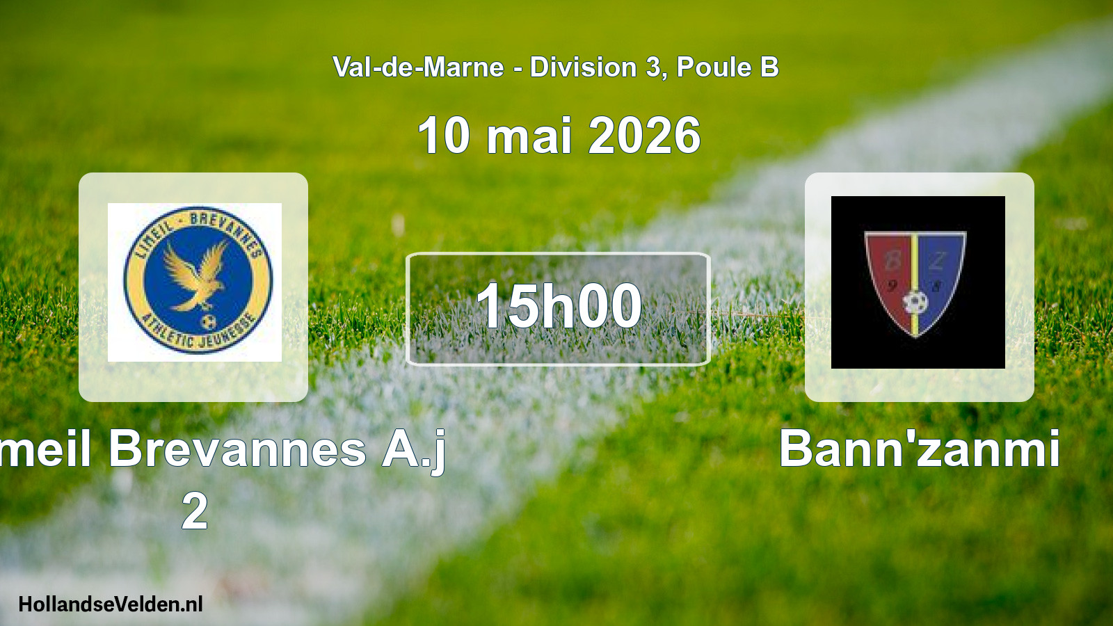 Scheduled Match: Limeil Brevannes A.j 2 - Bann'zanmi (10 May 2026)