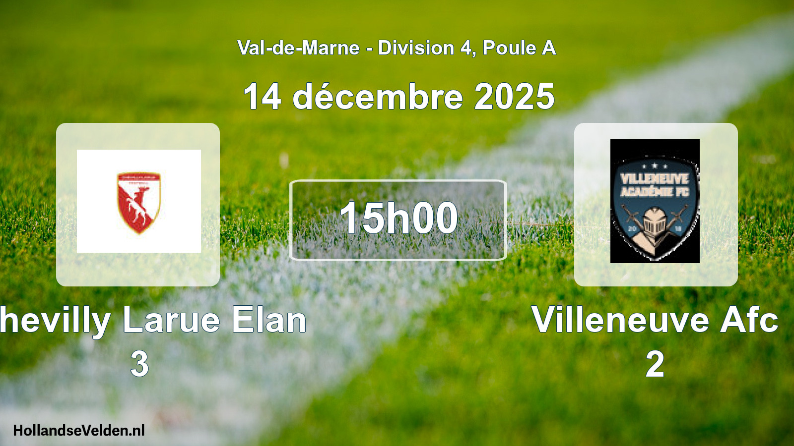 Geplande wedstrijd: Chevilly Larue Elan 3 - Villeneuve Afc 2 (14 december 2025)