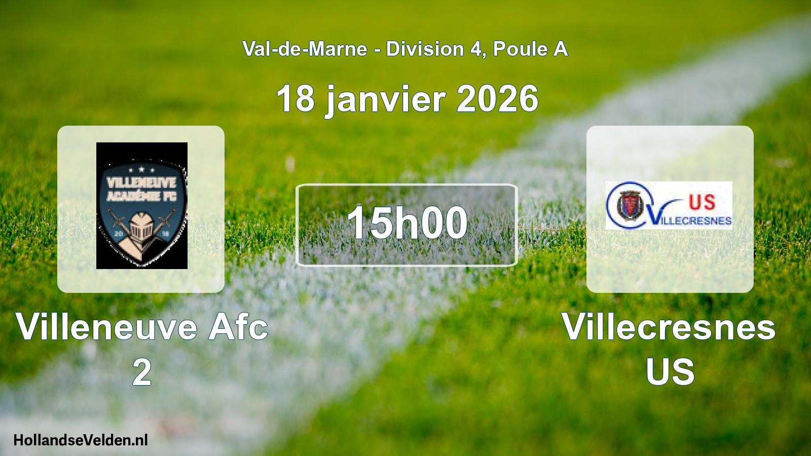 Geplande wedstrijd: Villeneuve Afc 2 - Villecresnes US (18 januari 2026)