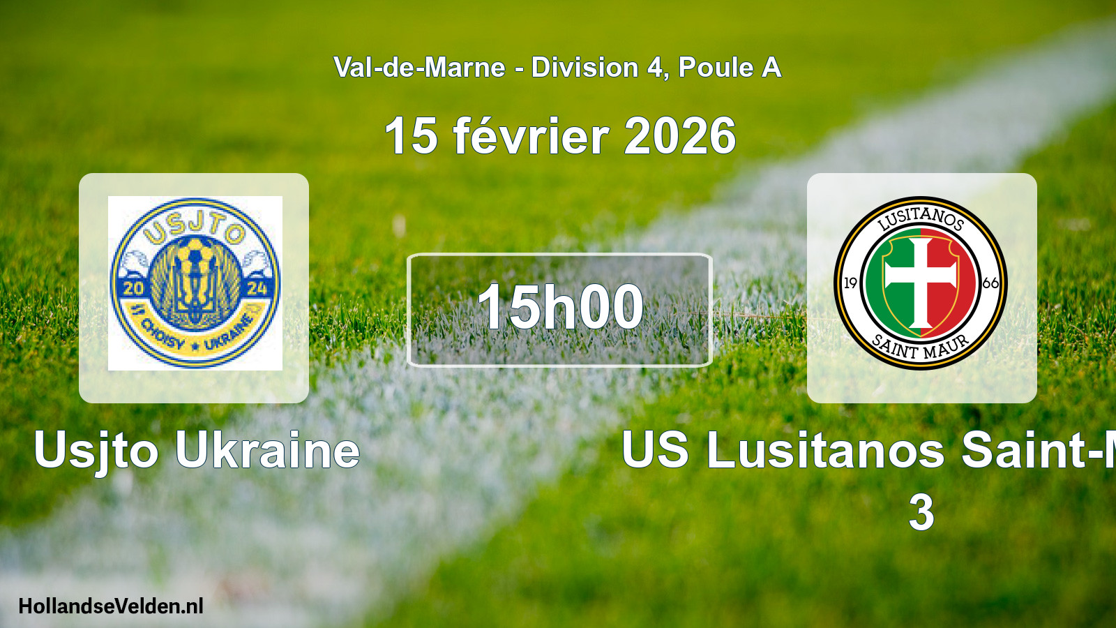 Match programmé: Usjto Ukraine - US Lusitanos Saint-Maur 3 (15 février 2026)