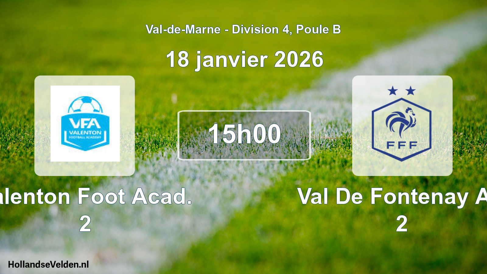 Scheduled Match: Valenton Foot Acad. 2 - Val De Fontenay AS 2 (18 January 2026)