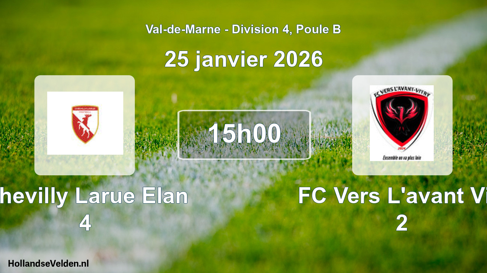 Match programmé: Chevilly Larue Elan 4 - FC Vers L'avant Vitr 2 (25 janvier 2026)
