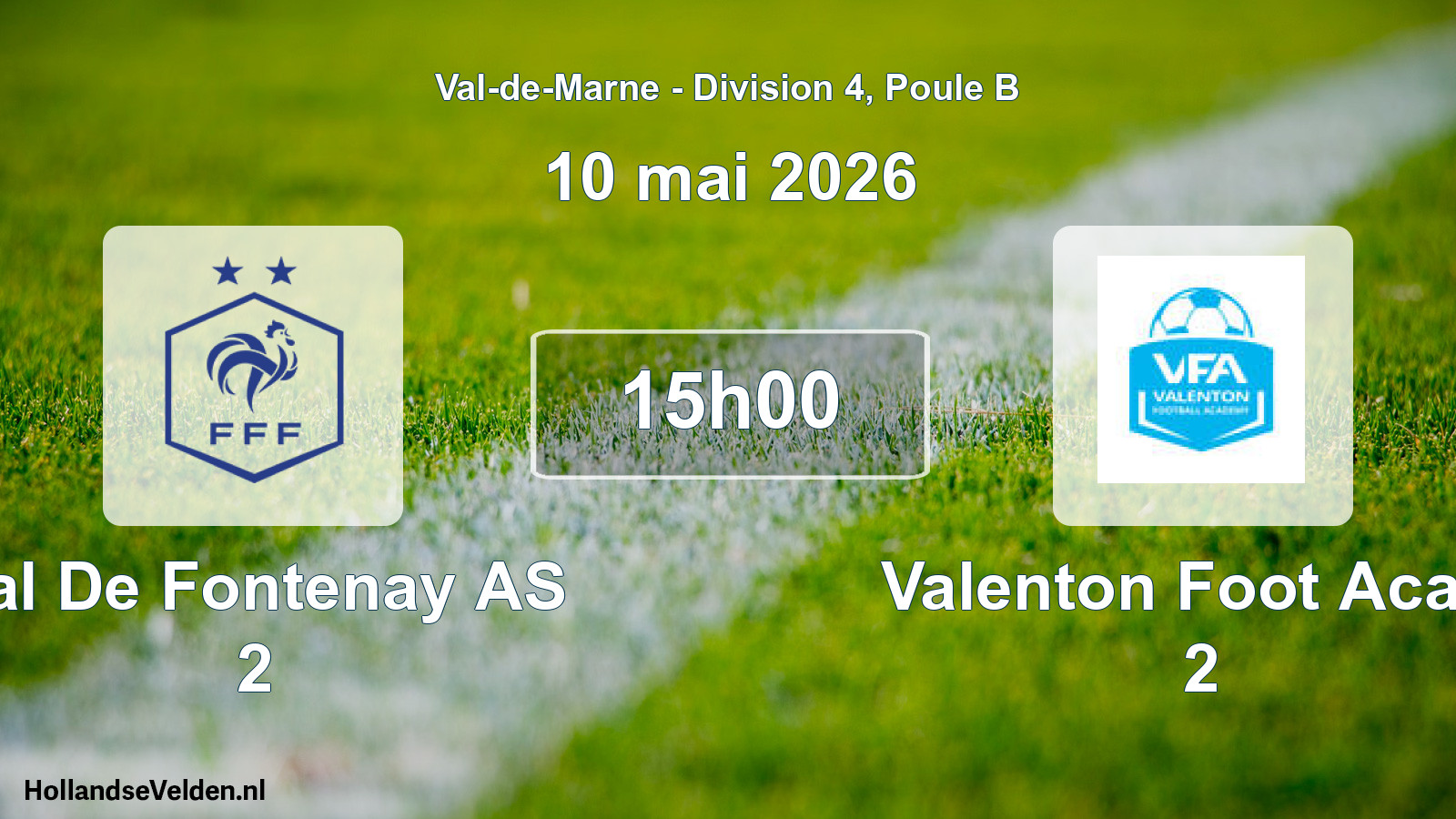 Scheduled Match: Val De Fontenay AS 2 - Valenton Foot Acad. 2 (10 May 2026)
