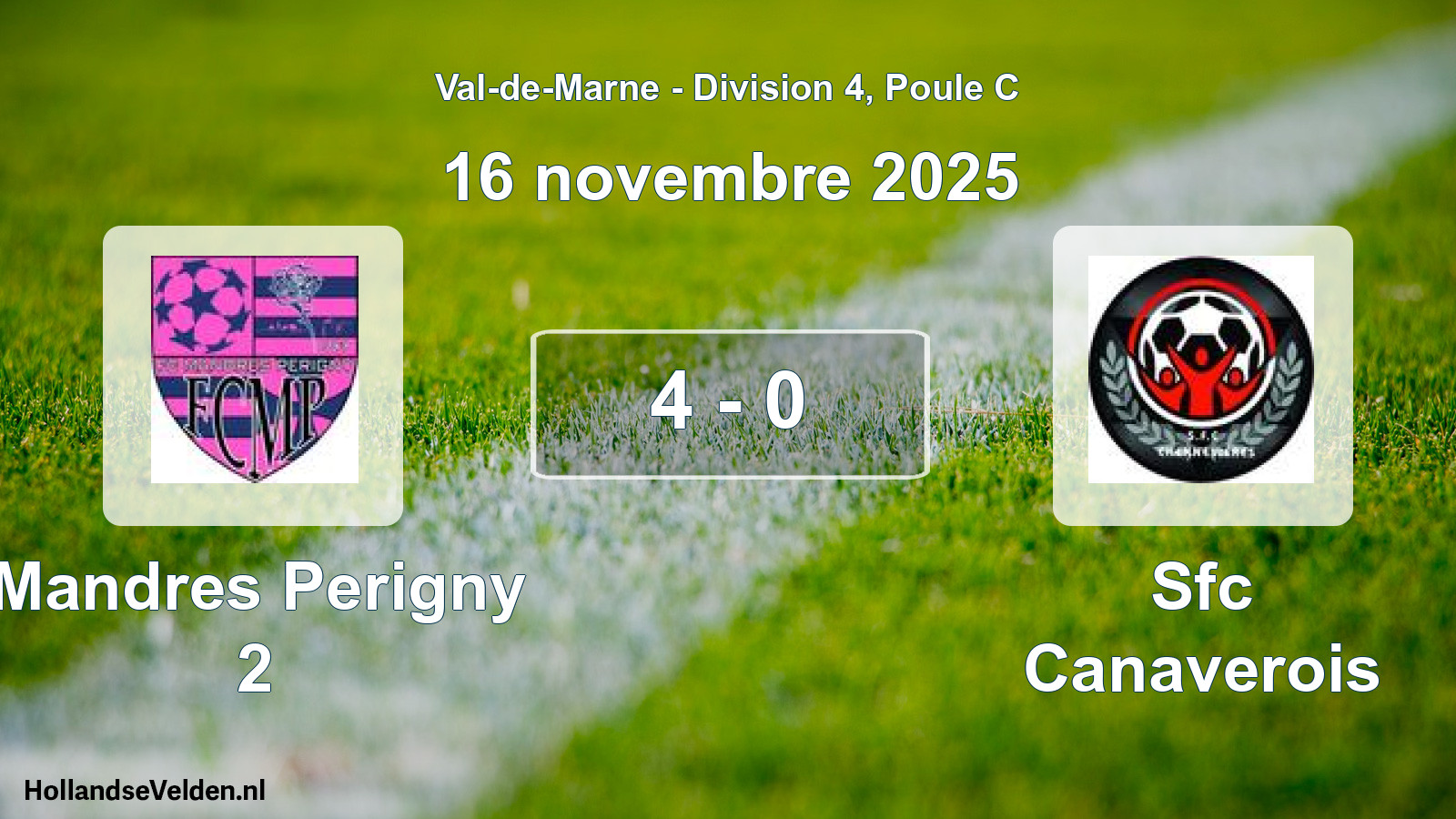 Total number of matches played: Mandres Perigny 2 - Sfc Canaverois 4 - 0 (16 November 2025)