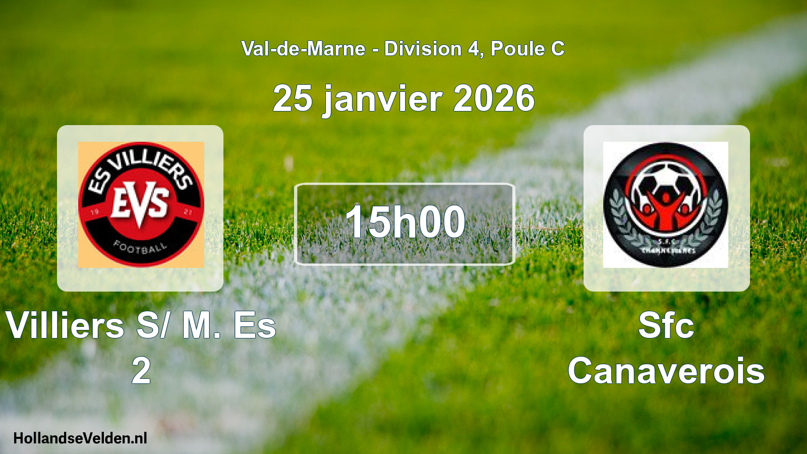 Scheduled Match: Villiers S/ M. Es 2 - Sfc Canaverois (25 January 2026)