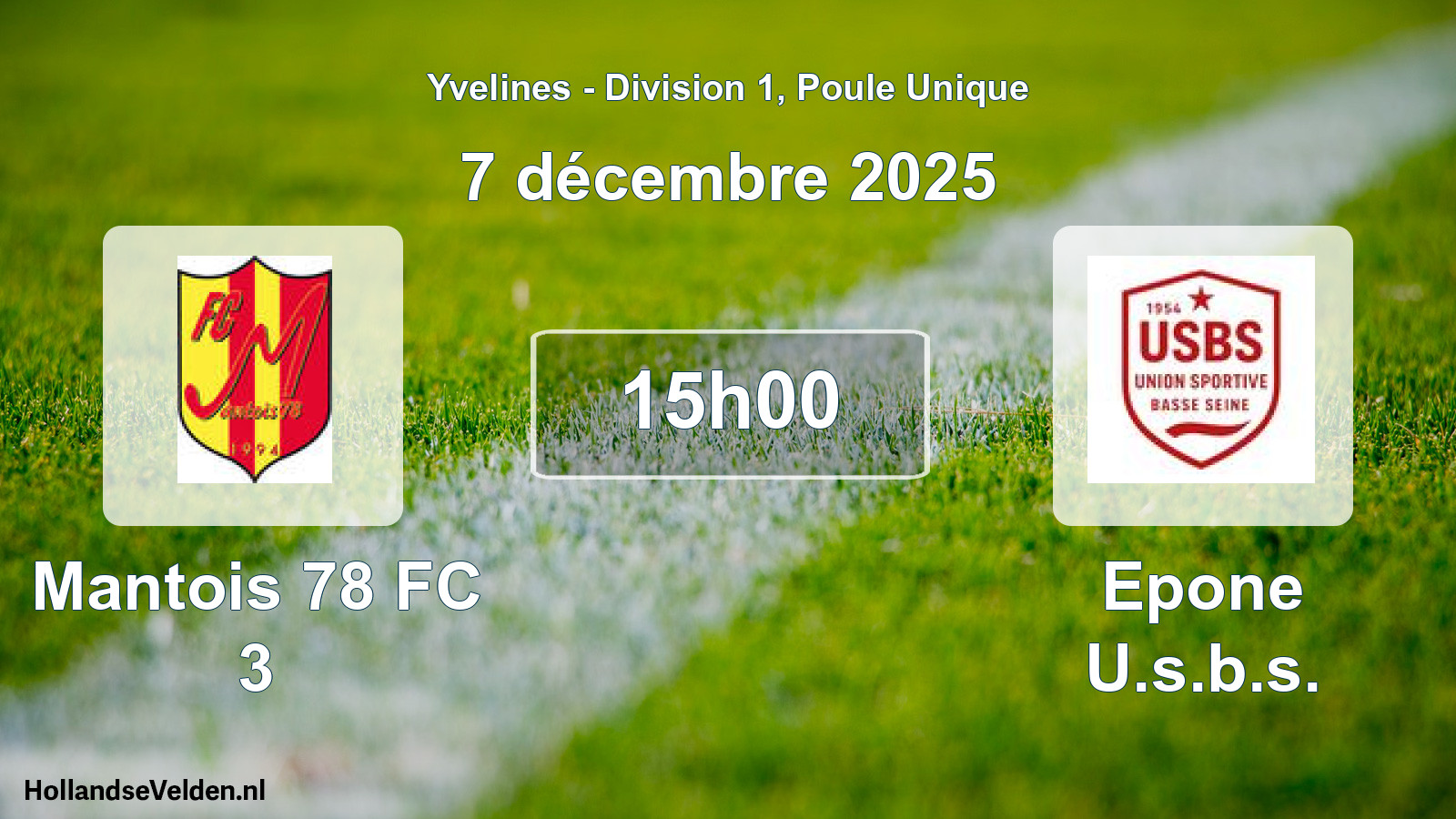 Scheduled Match: Mantois 78 FC 3 - Epone U.s.b.s. (7 December 2025)
