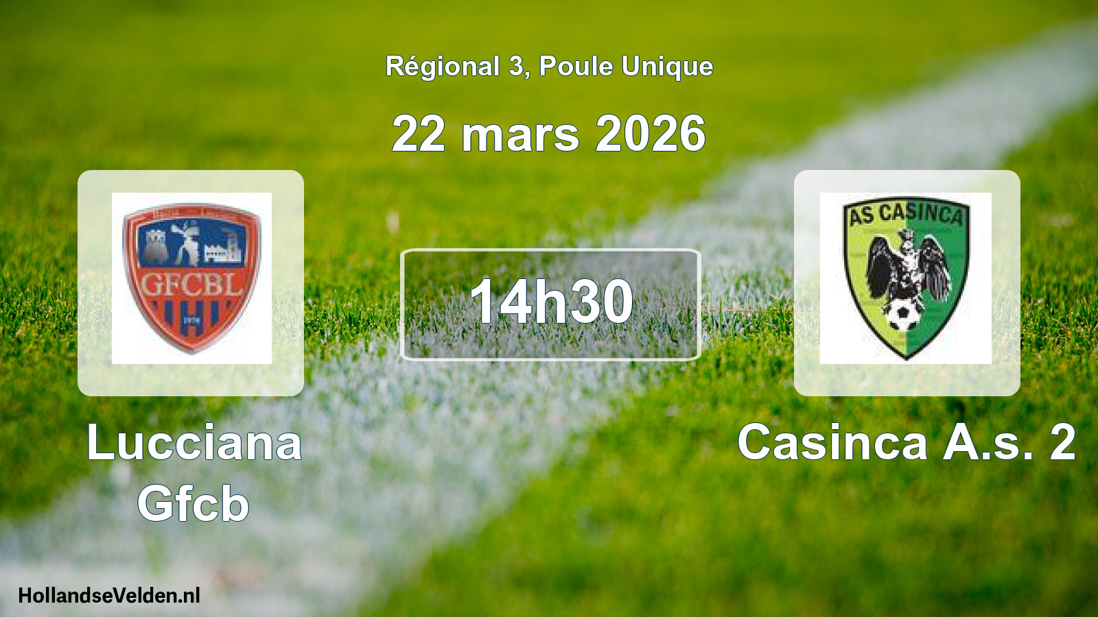 Geplande wedstrijd: Lucciana Gfcb - Casinca A.s. 2 (22 mars 2026)