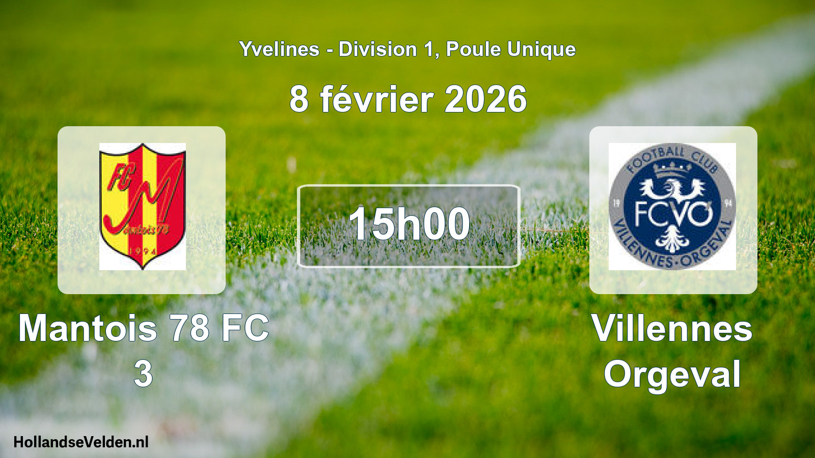 Scheduled Match: Mantois 78 FC 3 - Villennes Orgeval (8 February 2026)