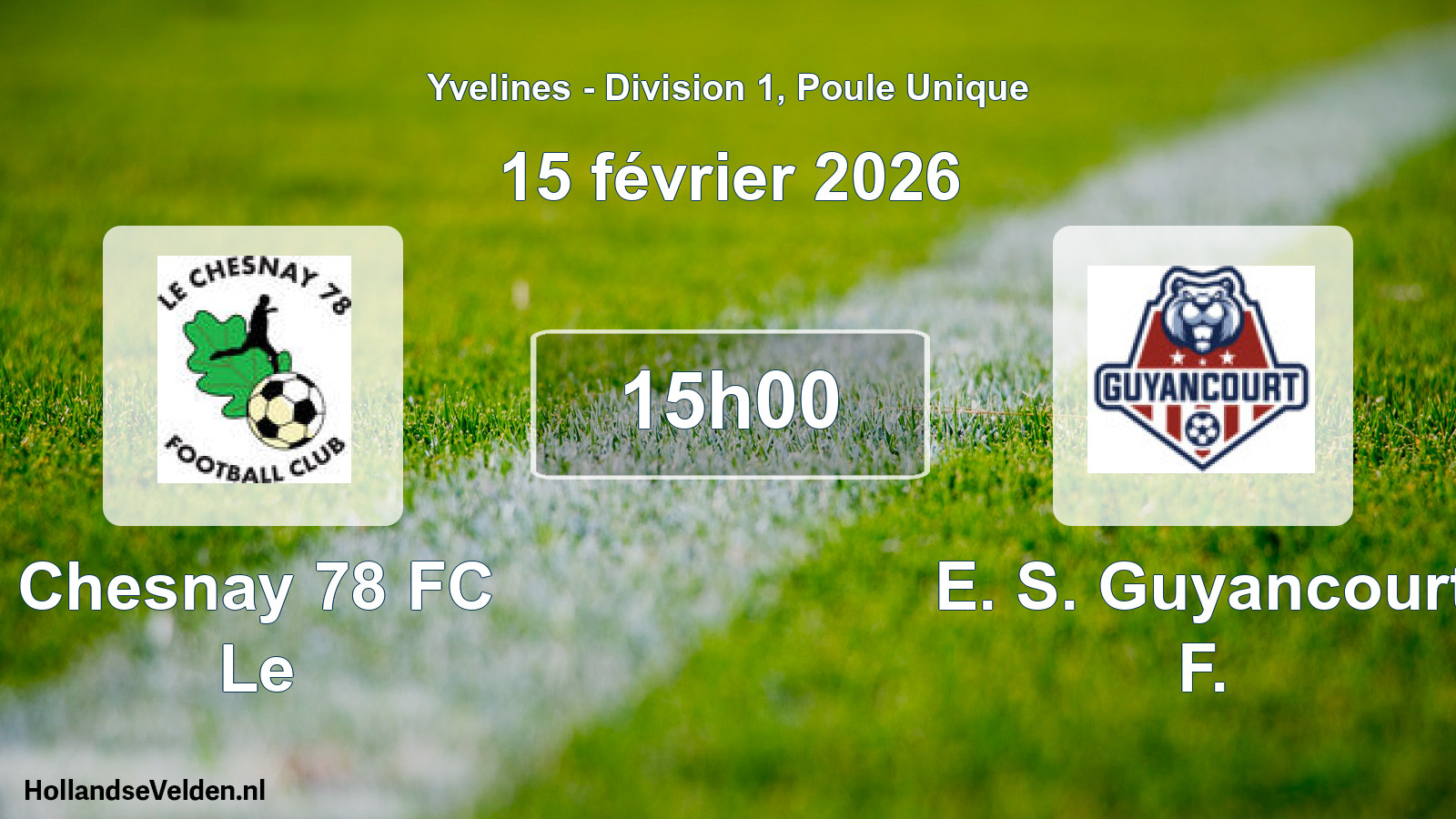 Match programmé: Chesnay 78 FC Le - E. S. Guyancourt F. (15 février 2026)