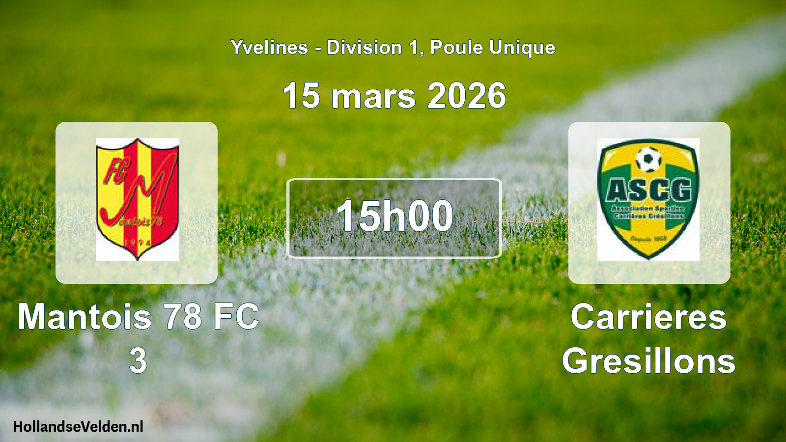Match programmé: Mantois 78 FC 3 - Carrieres Gresillons (15 mars 2026)