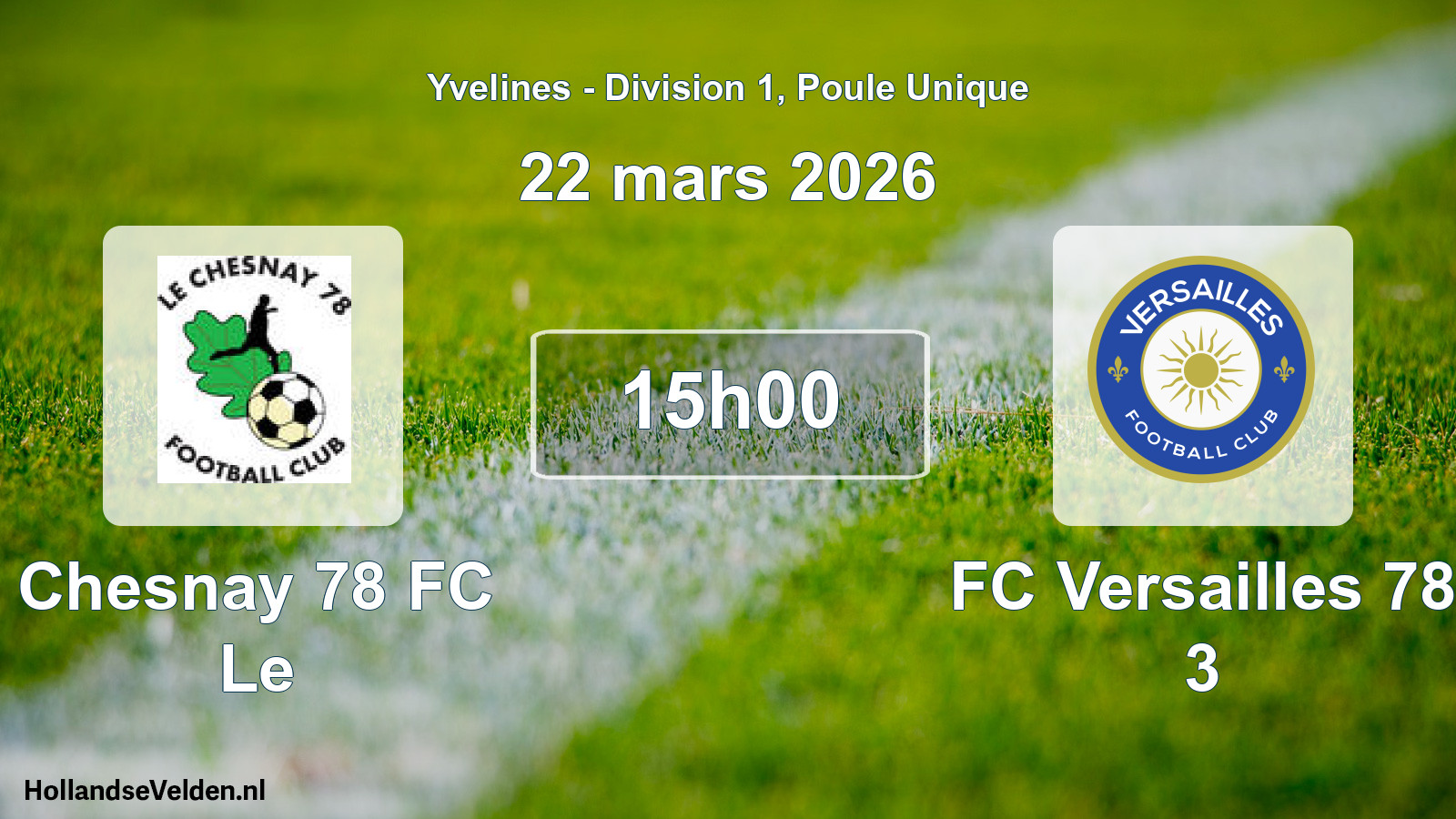 Match programmé: Chesnay 78 FC Le - FC Versailles 78 3 (22 mars 2026)