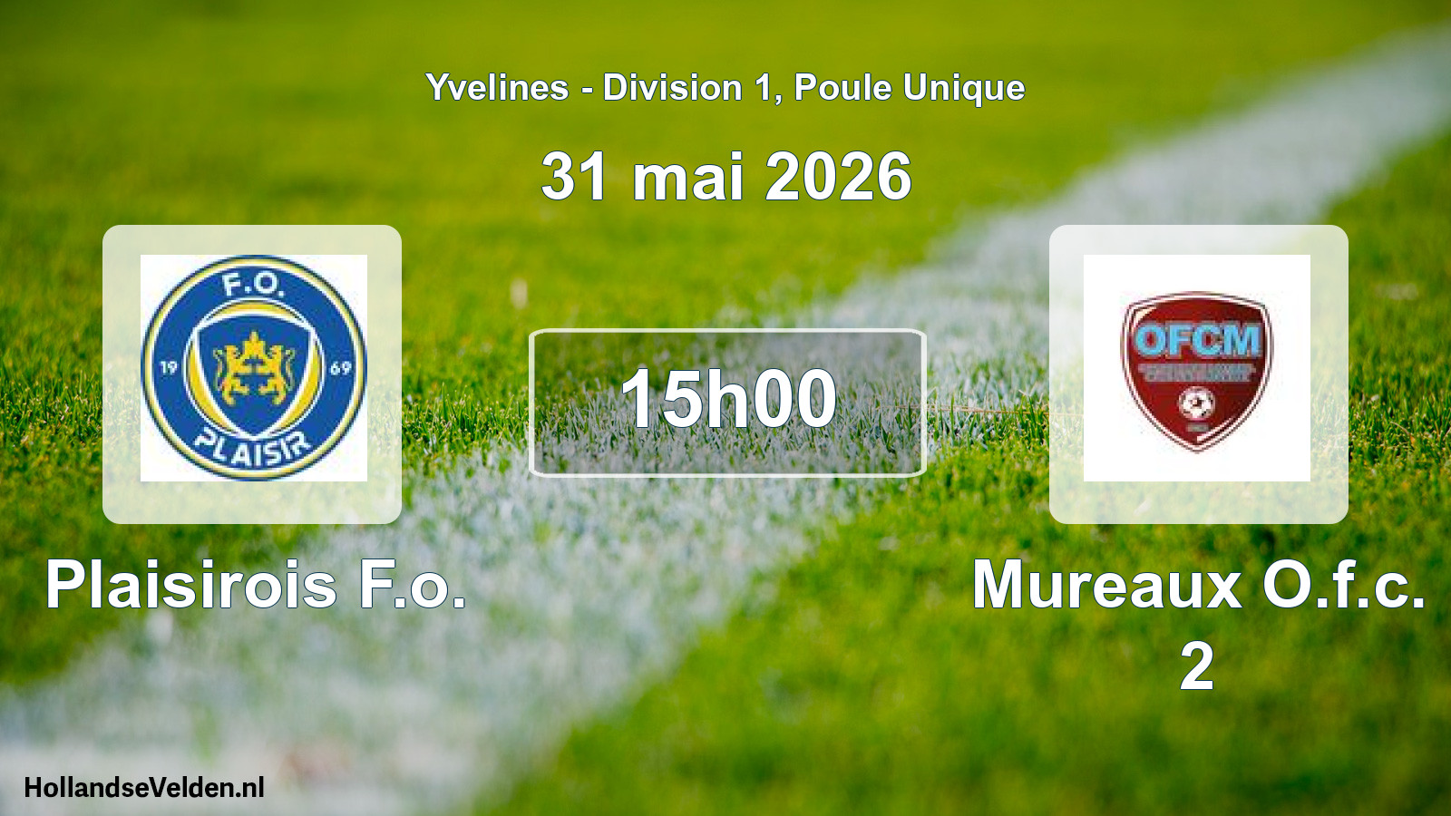 Match programmé: Plaisirois F.o. - Mureaux O.f.c. 2 (31 mai 2026)