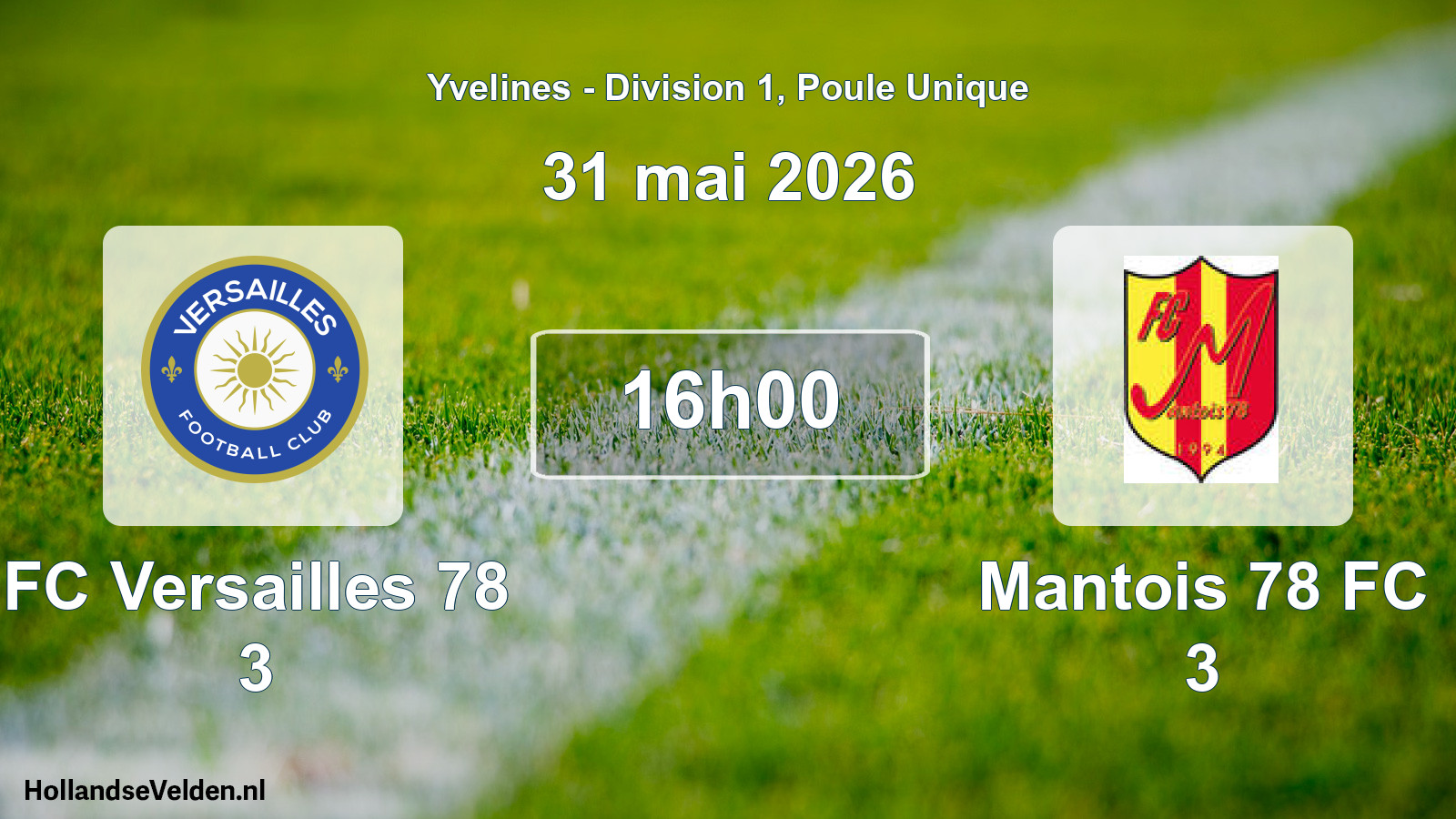 Geplande wedstrijd: FC Versailles 78 3 - Mantois 78 FC 3 (31 mei 2026)