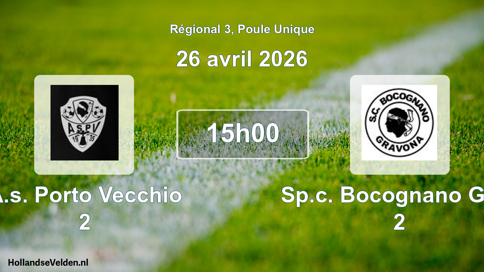 Geplande wedstrijd: A.s. Porto Vecchio 2 - Sp.c. Bocognano Grav 2 (26 april 2026)
