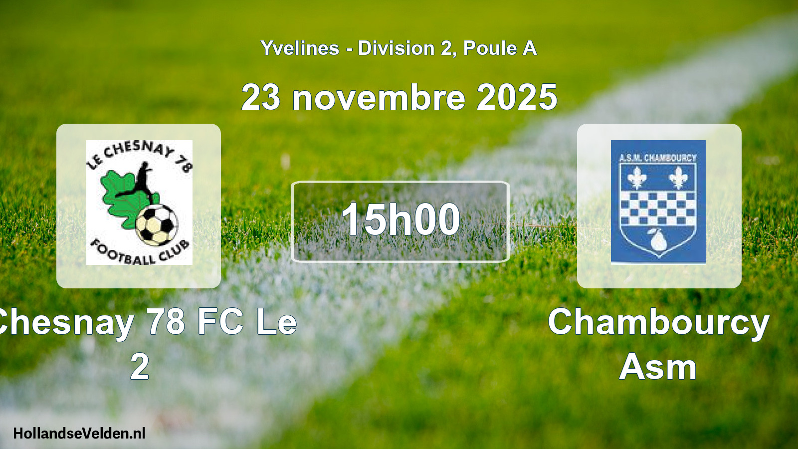 Match programmé: Chesnay 78 FC Le 2 - Chambourcy Asm (23 novembre 2025)