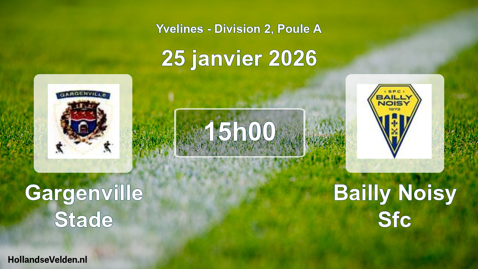 Match programmé: Gargenville Stade - Bailly Noisy Sfc (25 janvier 2026)