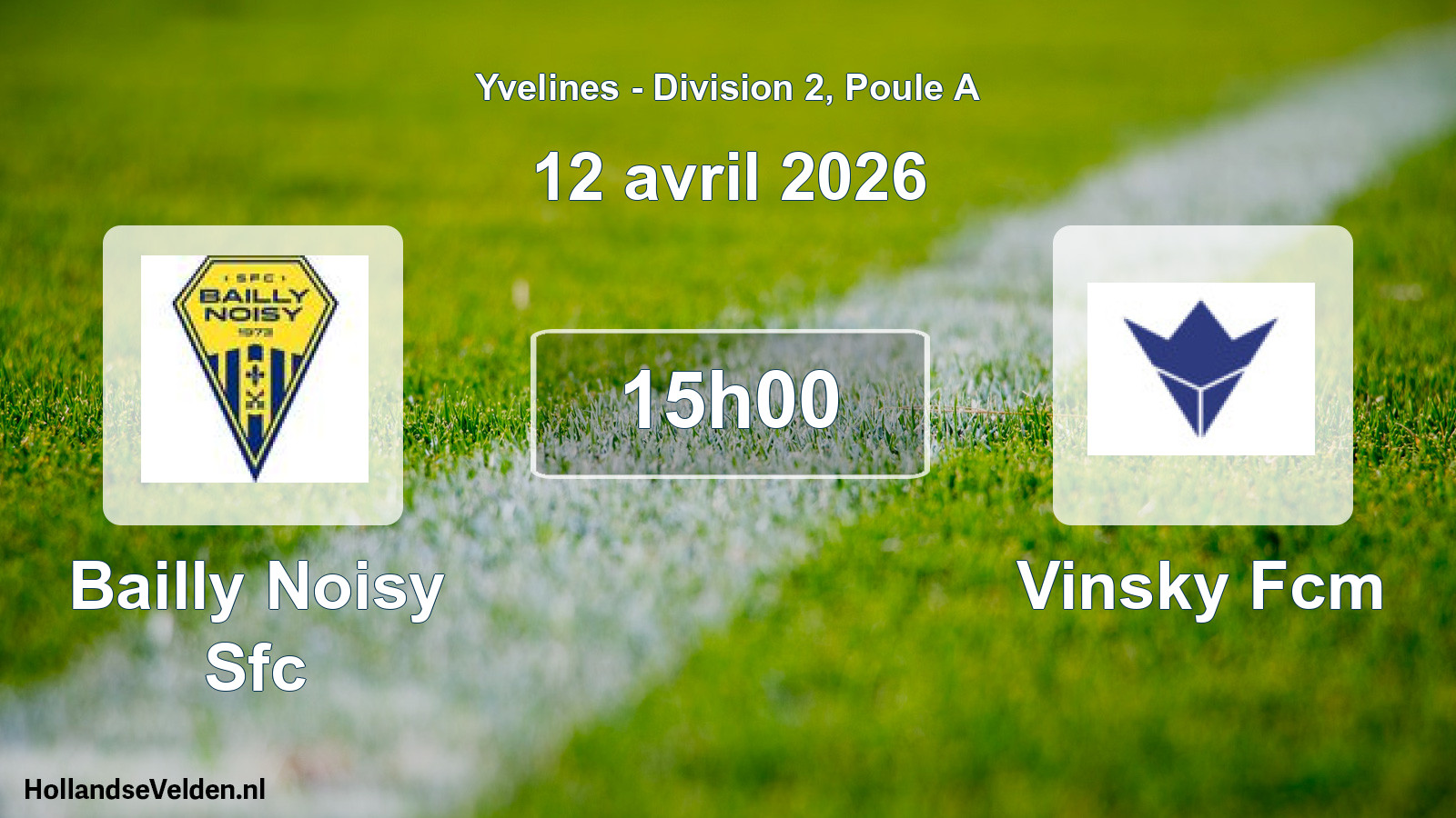 Match programmé: Bailly Noisy Sfc - Vinsky Fcm (12 avril 2026)