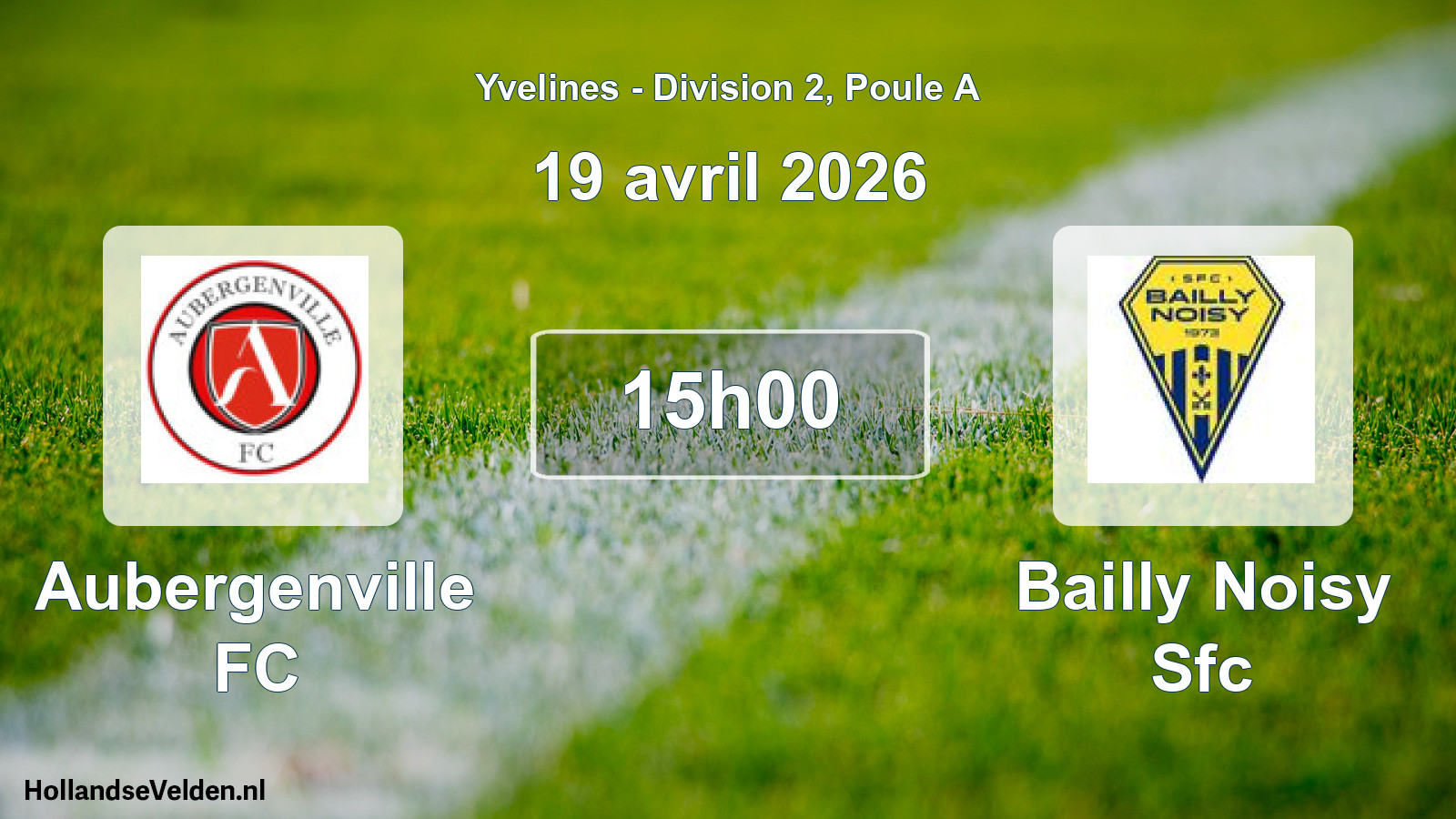 Match programmé: Aubergenville FC - Bailly Noisy Sfc (19 avril 2026)