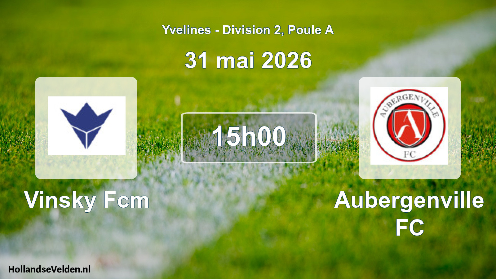 Match programmé: Vinsky Fcm - Aubergenville FC (31 mai 2026)