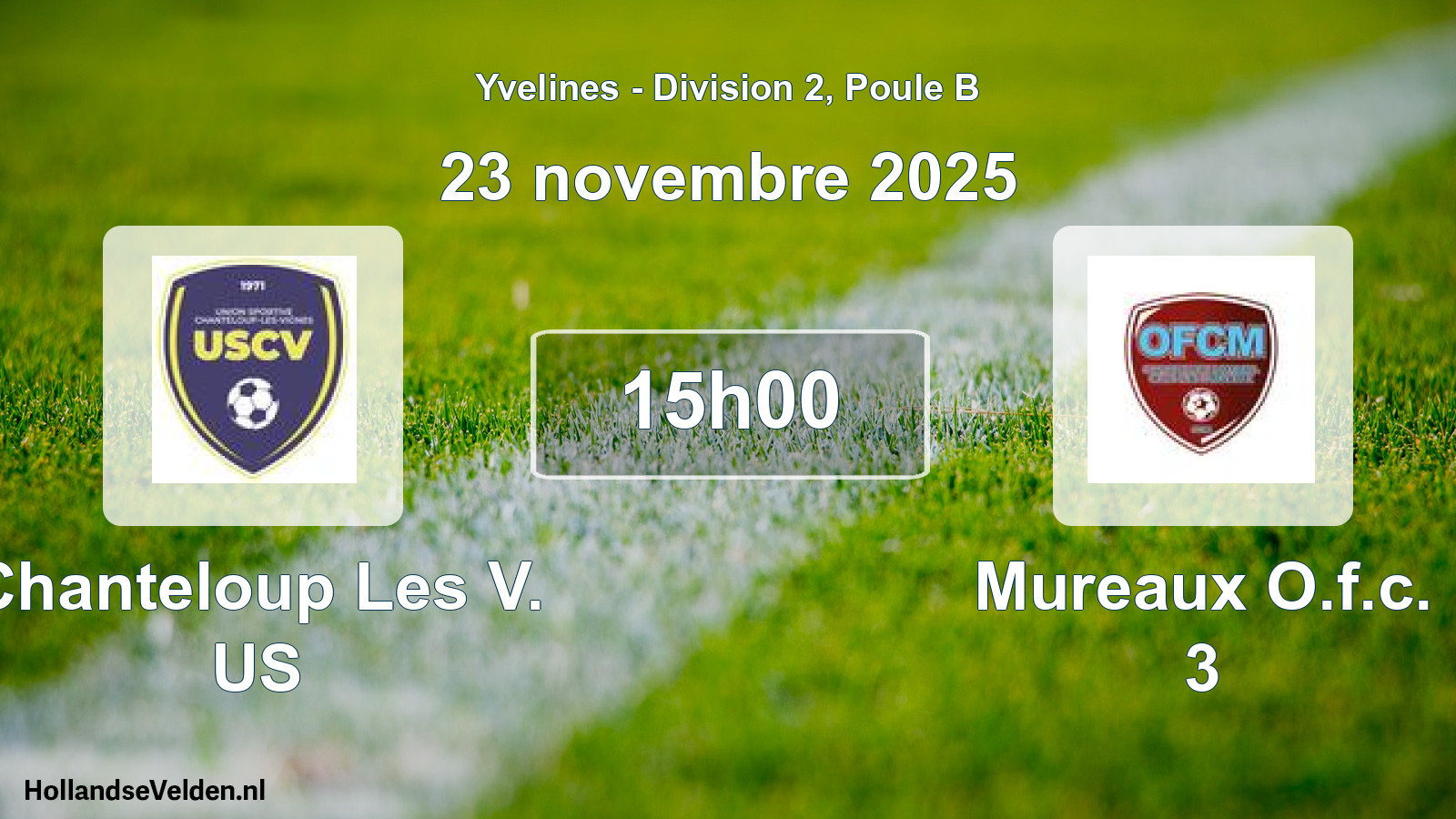 Scheduled Match: Chanteloup Les V. US - Mureaux O.f.c. 3 (23 November 2025)