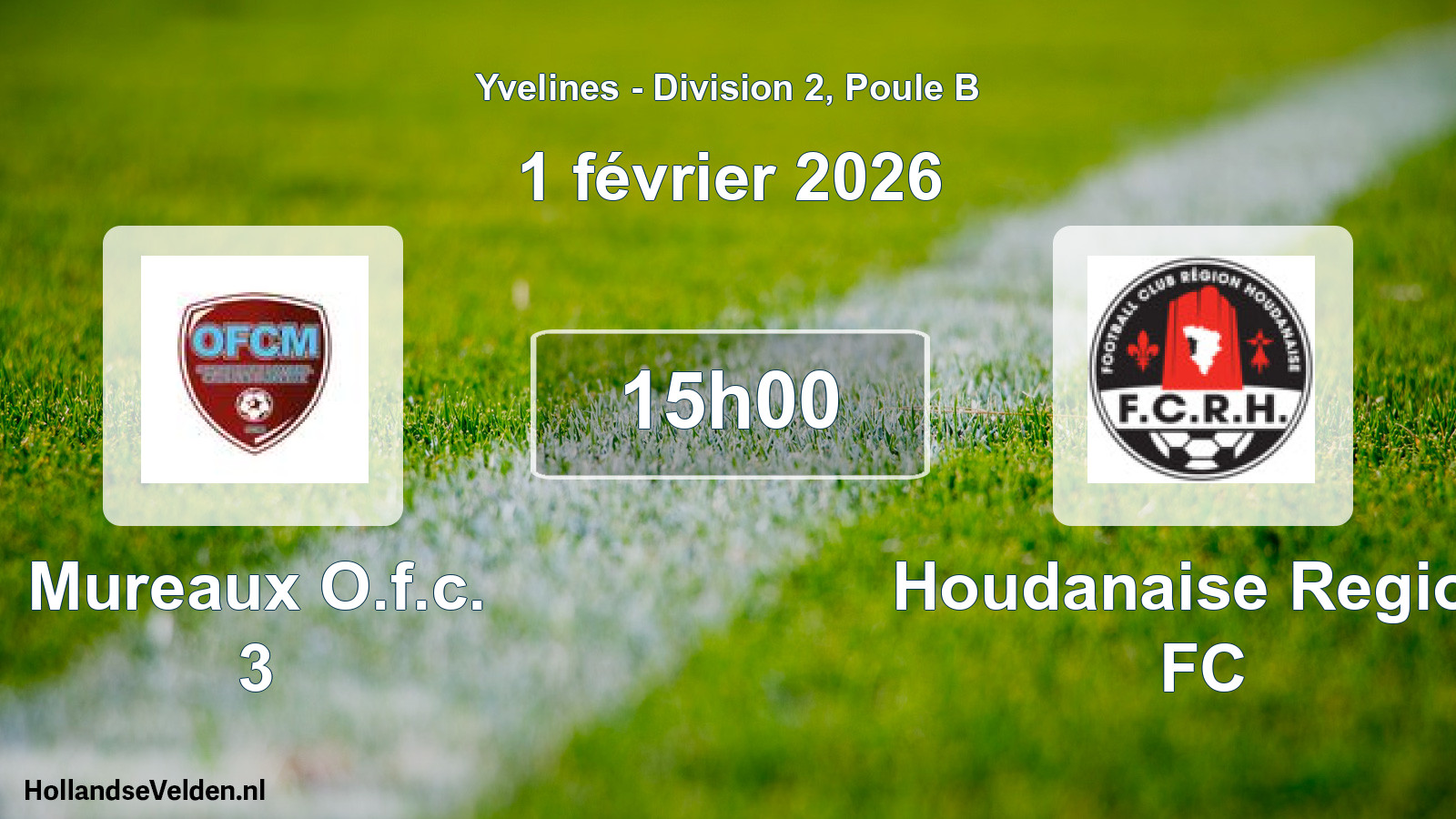 Geplande wedstrijd: Mureaux O.f.c. 3 - Houdanaise Region FC (1 februari 2026)
