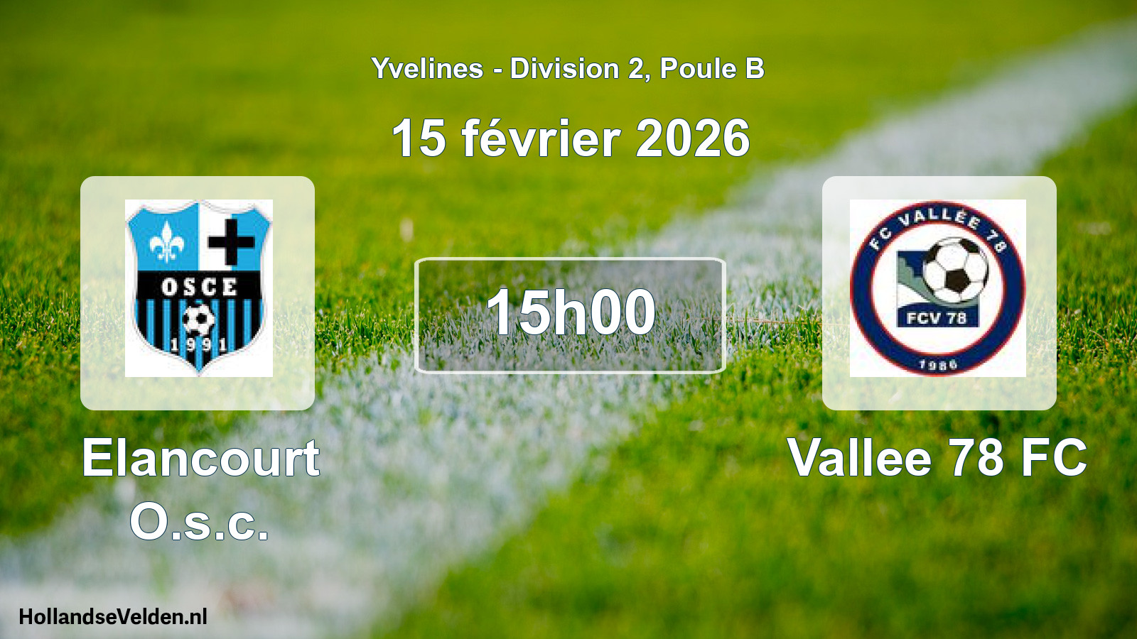 Match programmé: Elancourt O.s.c. - Vallee 78 FC (15 février 2026)