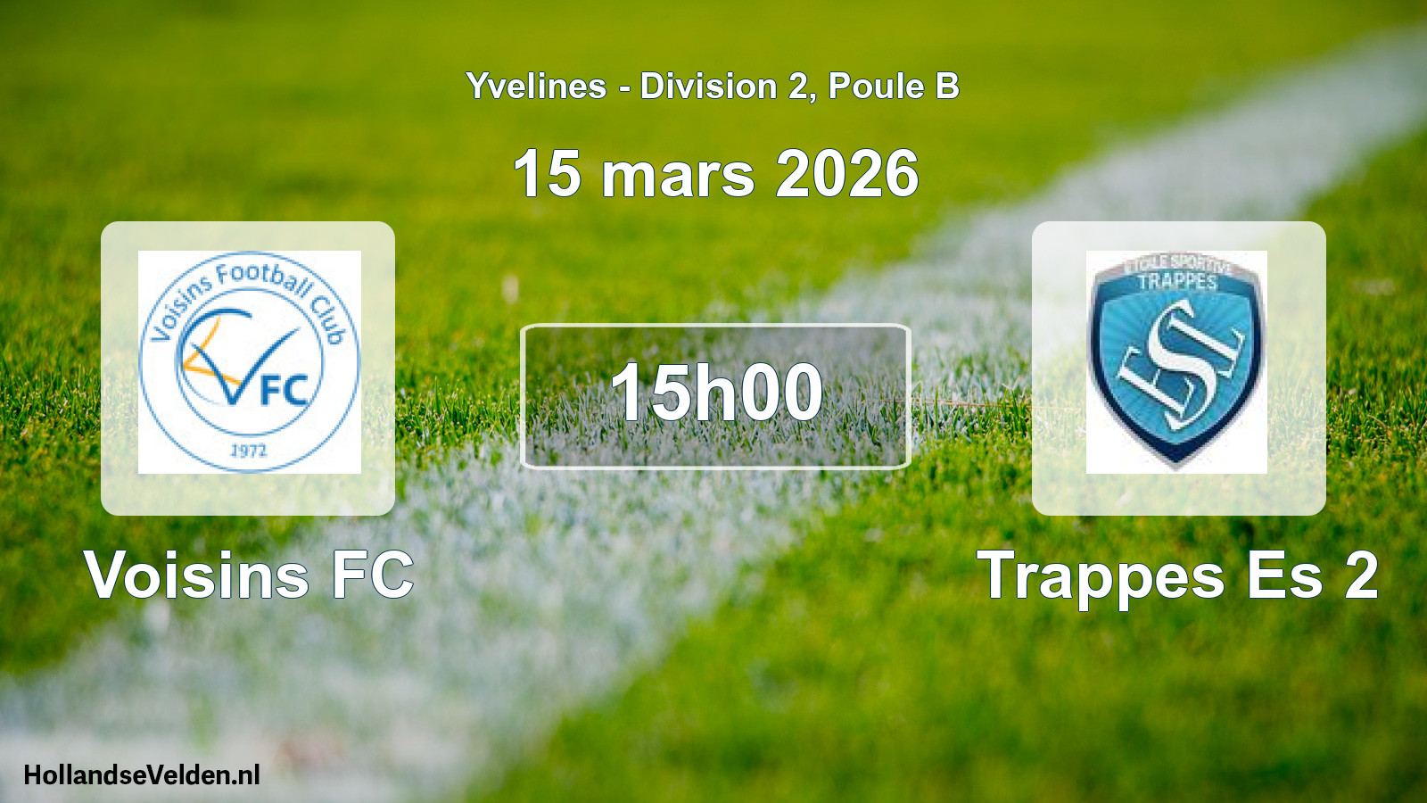 Scheduled Match: Voisins FC - Trappes Es 2 (15 March 2026)
