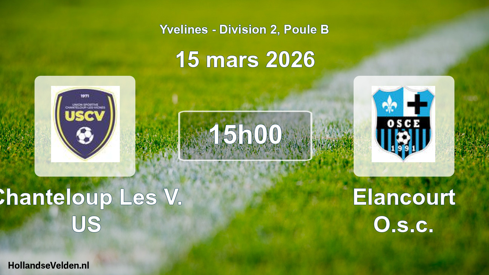 Match programmé: Chanteloup Les V. US - Elancourt O.s.c. (15 mars 2026)