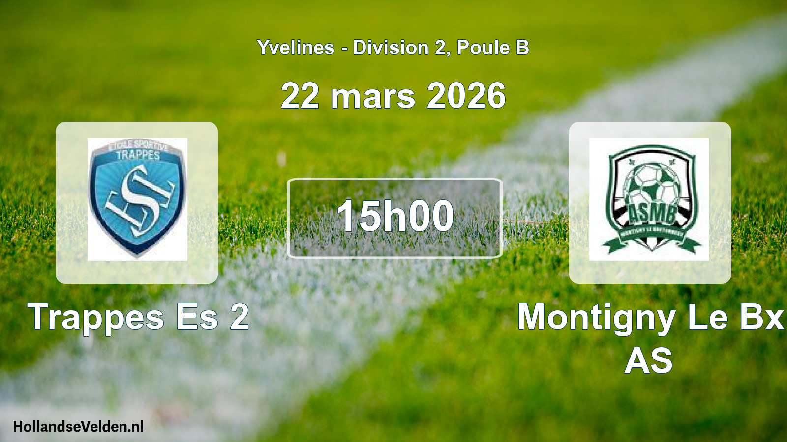 Scheduled Match: Trappes Es 2 - Montigny Le Bx AS (22 March 2026)
