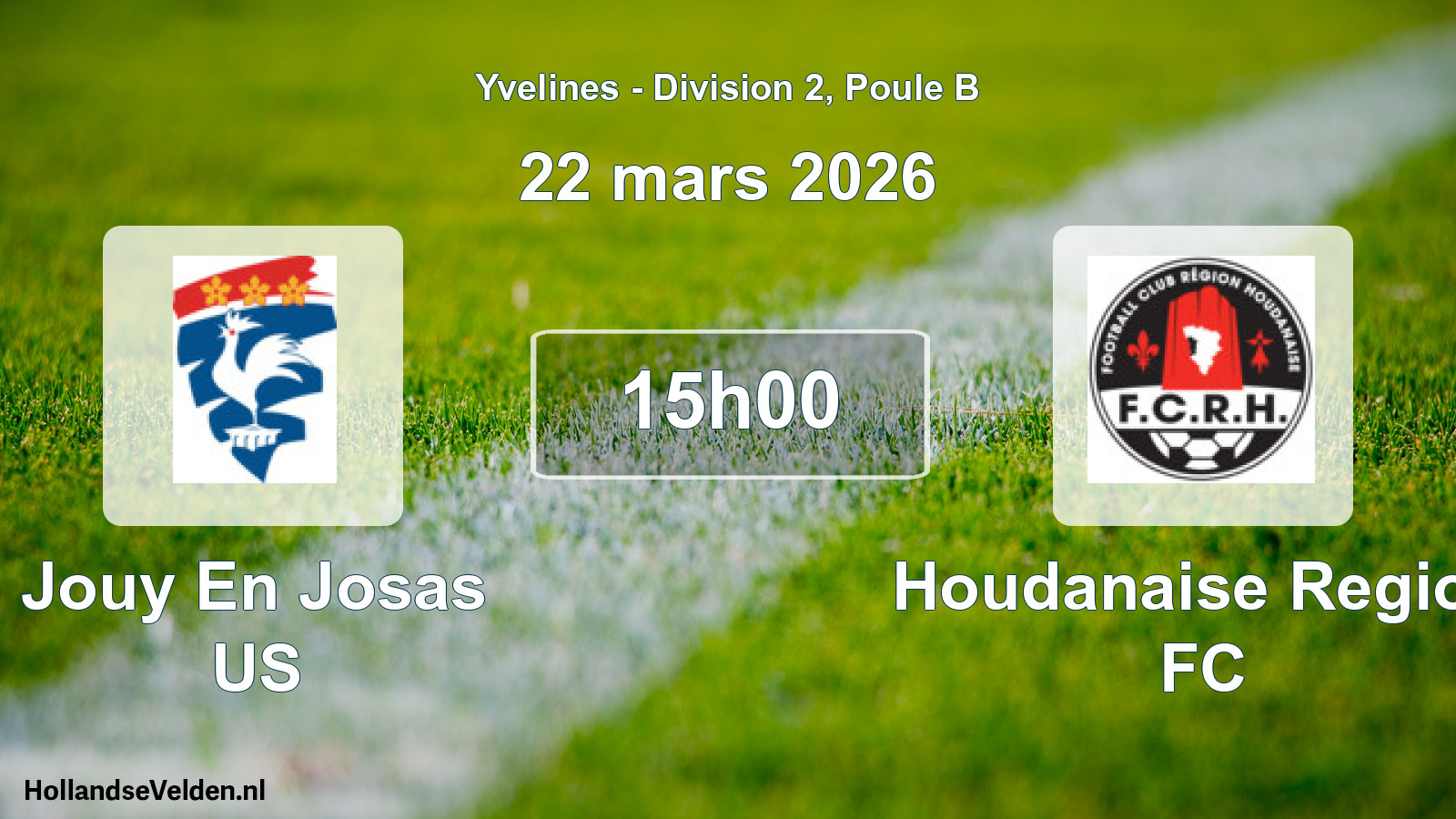 Match programmé: Jouy En Josas US - Houdanaise Region FC (22 mars 2026)