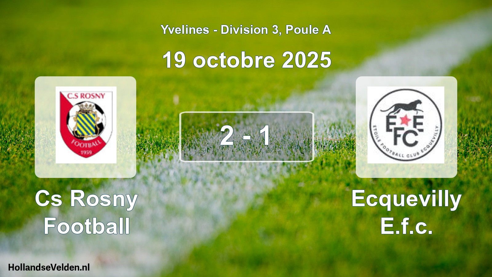 Match joué: Cs Rosny Football - Ecquevilly E.f.c. 2 - 1 (19 octobre 2025)