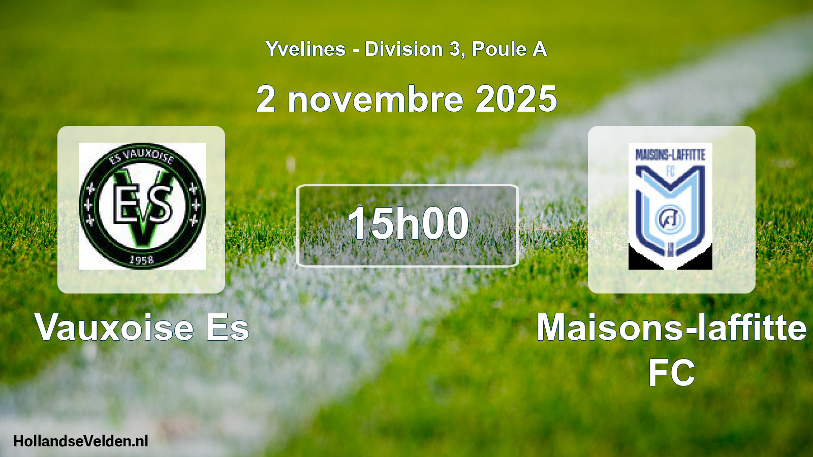 Geplande wedstrijd: Vauxoise Es - Maisons-laffitte FC (2 november 2025)
