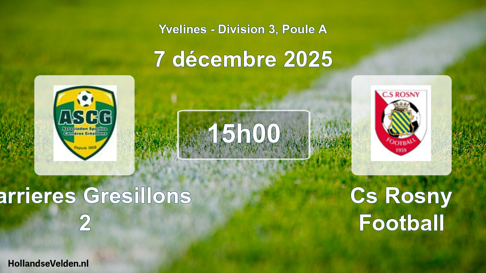 Match programmé: Carrieres Gresillons 2 - Cs Rosny Football (7 décembre 2025)